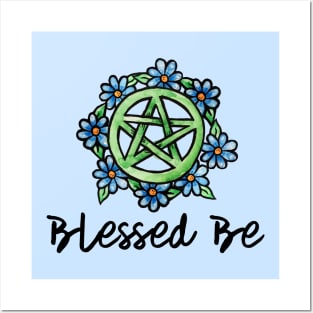 Blessed Be Posters and Art